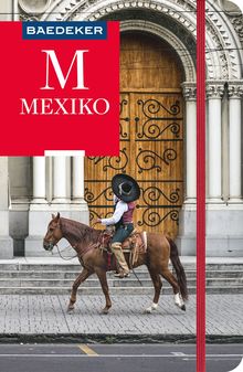 Mexiko (eBook), Baedeker: Baedeker Reiseführer