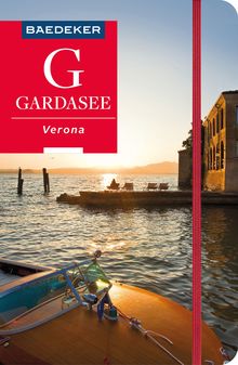 Gardasee, Verona (eBook), Baedeker: Baedeker Reiseführer