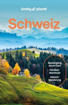 Schweiz, Lonely Planet: Lonely Planet Reiseführer