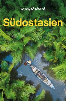 Südostasien, Lonely Planet: Lonely Planet Reiseführer