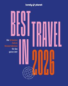 Lonely Planet Best in Travel 2026, Lonely Planet: Lonely Planet Bildband