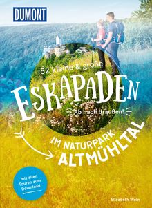 52 kleine & große Eskapaden im Naturpark Altmühltal, MAIRDUMONT: DuMont Eskapaden