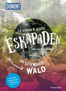 52 kleine & große Eskapaden im Schwarzwald, DuMont Eskapaden