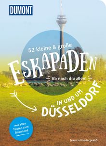 52 kleine & große Eskapaden in und um Düsseldorf, DuMont Eskapaden