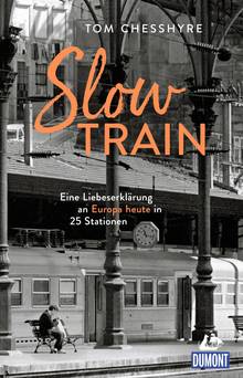 Slow Train, MAIRDUMONT: DuMont Welt - Menschen - Reisen
