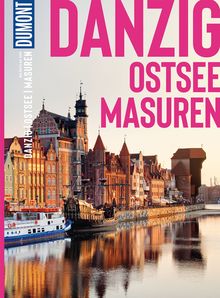 Danzig, Ostsee, Masuren (eBook), MAIRDUMONT: DuMont Bildatlas