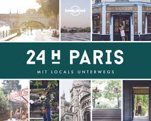 Lonely Planet 24 H Paris, Lonely Planet Bildband