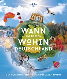 Wann am besten wohin Deutschland, Lonely Planet Bildband