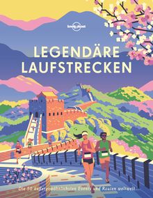 Bildband Legendäre Laufstrecken, MAIRDUMONT: Lonely Planet Bildband