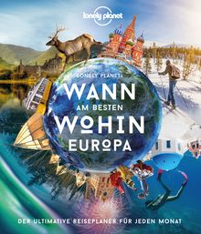 Wann am besten wohin Europa, Lonely Planet Bildband