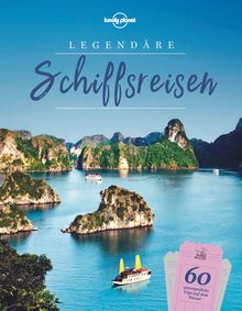 Bildband Legendäre Schiffsreisen, Lonely Planet Bildband