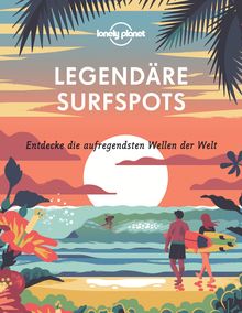 Bildband Legendäre Surfspots, MAIRDUMONT: Lonely Planet Bildband