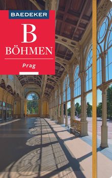 Böhmen, Prag (eBook), Baedeker: Baedeker Reiseführer