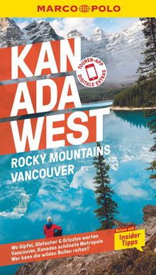 Kanada West, Rocky Mountains, Vancouver, MAIRDUMONT: MARCO POLO Reiseführer