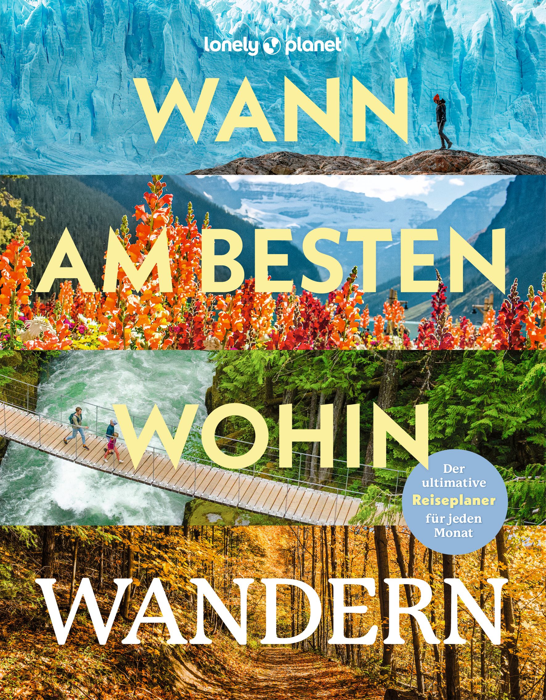 Lonely Planet Wann am besten wohin Wandern