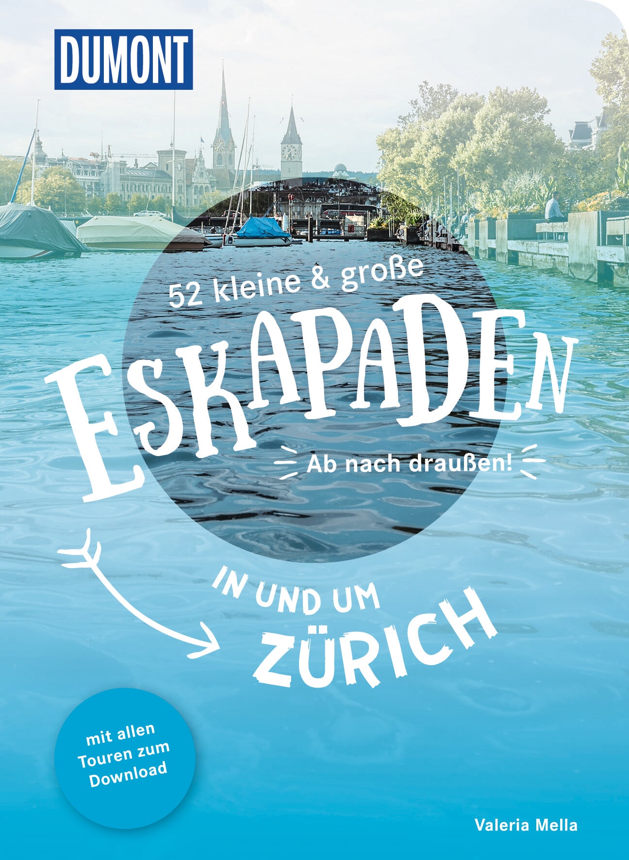 MAIRDUMONT 52 kleine & große Eskapaden in und um Zürich